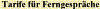 Tarife f�r Ferngespr�che